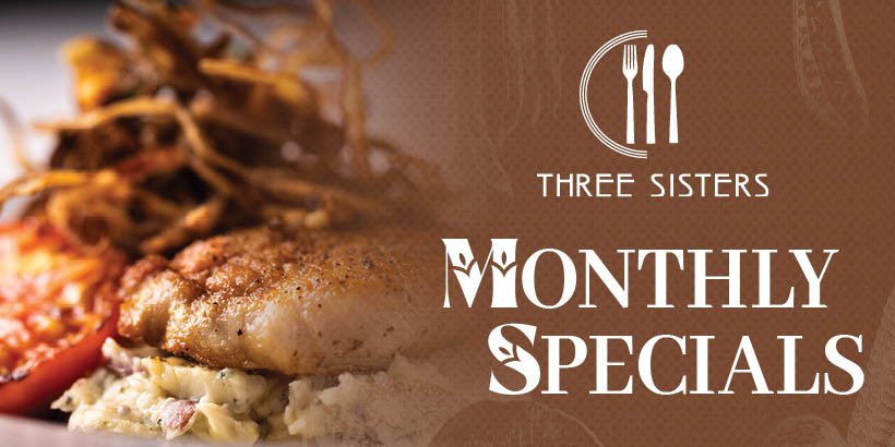 Three Sisters Cafe Special of the Month